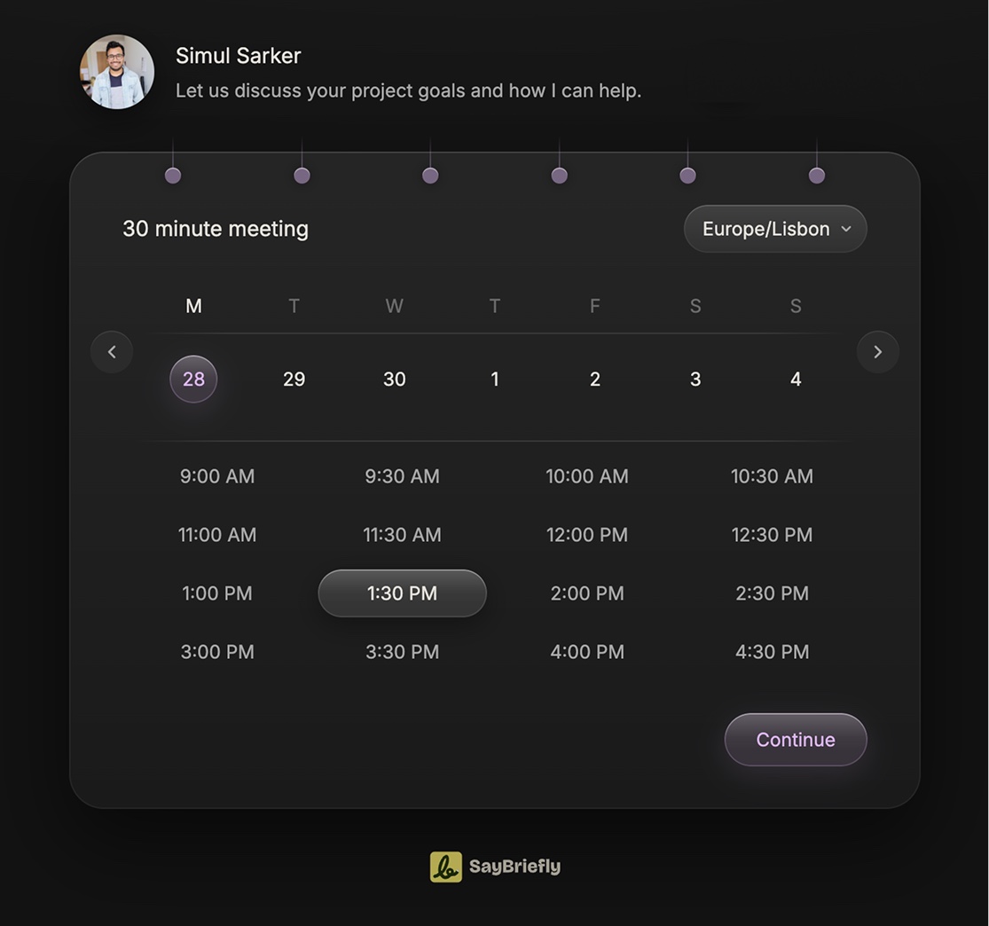 A live SayBriefly booking page: a 30 minute meeting, a week strip to pick the day, open times, and the time zone switcher